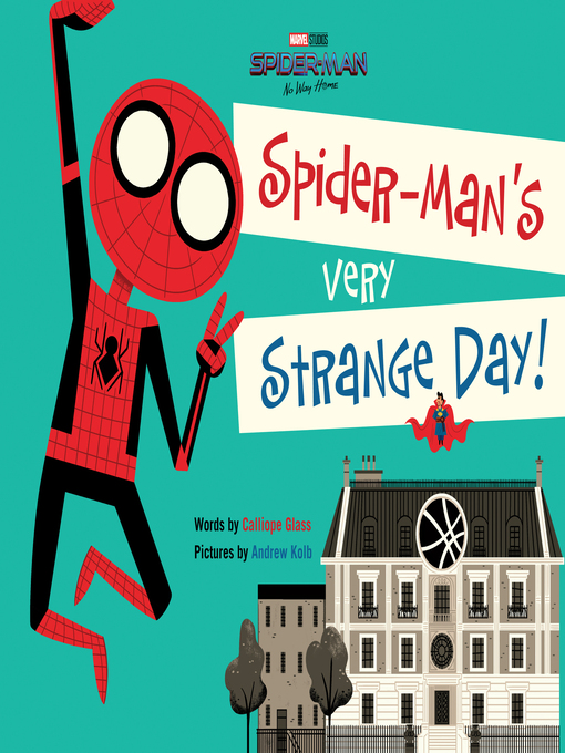 Title details for Spider-Man's Very Strange Day! by Calliope Glass - Available